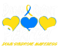 Down Right Perfect Down Syndrome Awareness T-Shirt