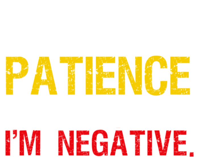 I Had My Patience Tested I'm Negative Sign Impatient People Tank Top