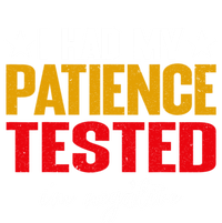 I Had My Patience Tested I'm Negative Sign Impatient People Ladies Long Sleeve Shirt