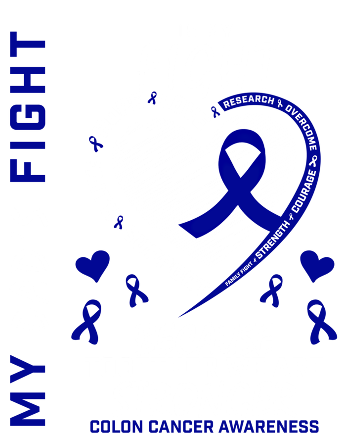 I Wear Blue For Father My Dad's Fight Colon Cancer Awareness Meaningful Gift T-Shirt