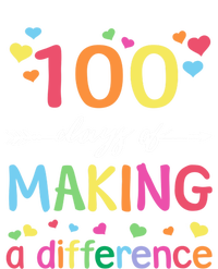 100 Days Of Making Difference 100th Day Of School Teacher Meaningful Gift T-Shirt