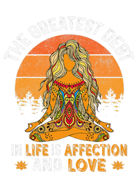 The Greatest Debt In Life Is Affetion And Love Womens Cotton Relaxed Long Sleeve T-Shirt