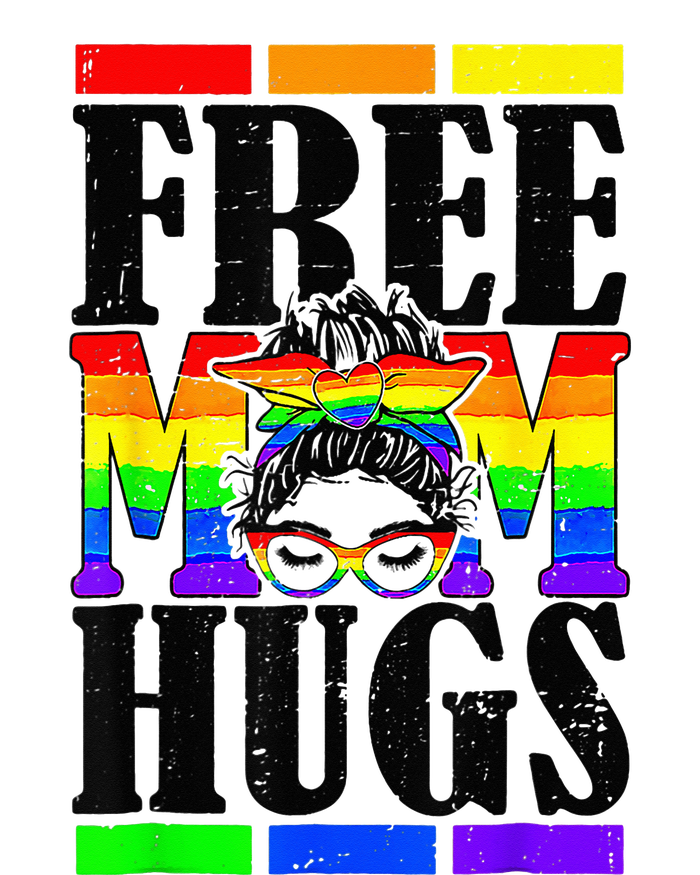 Free Mom Hugs Messy Bun LGBT Pride Month Rainbow T-Shirt