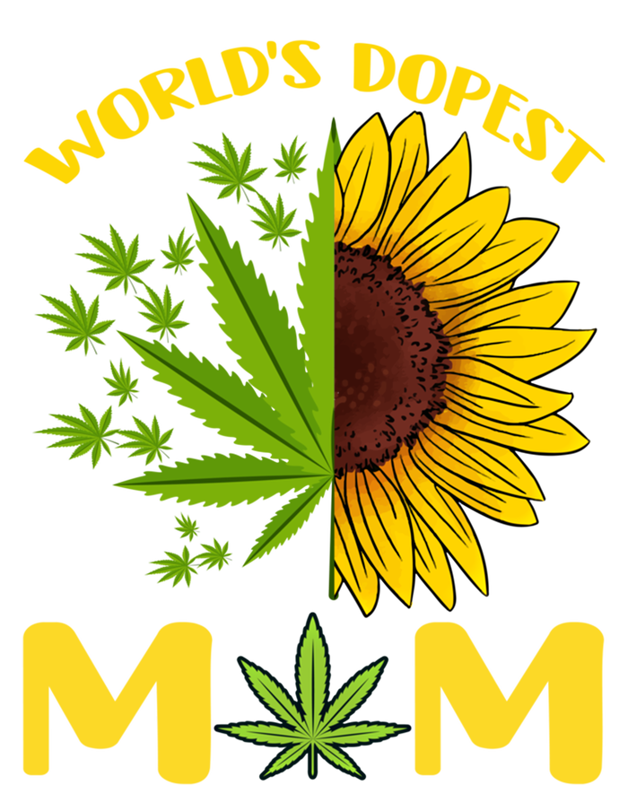 World's Dopest Mom Weed Marijuana Cannabis Weed Mother's Day Cool Gift Hoodie