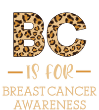 B C Is For Breast Cancer Leopard Breast Cancer Awareness Gift T-Shirt