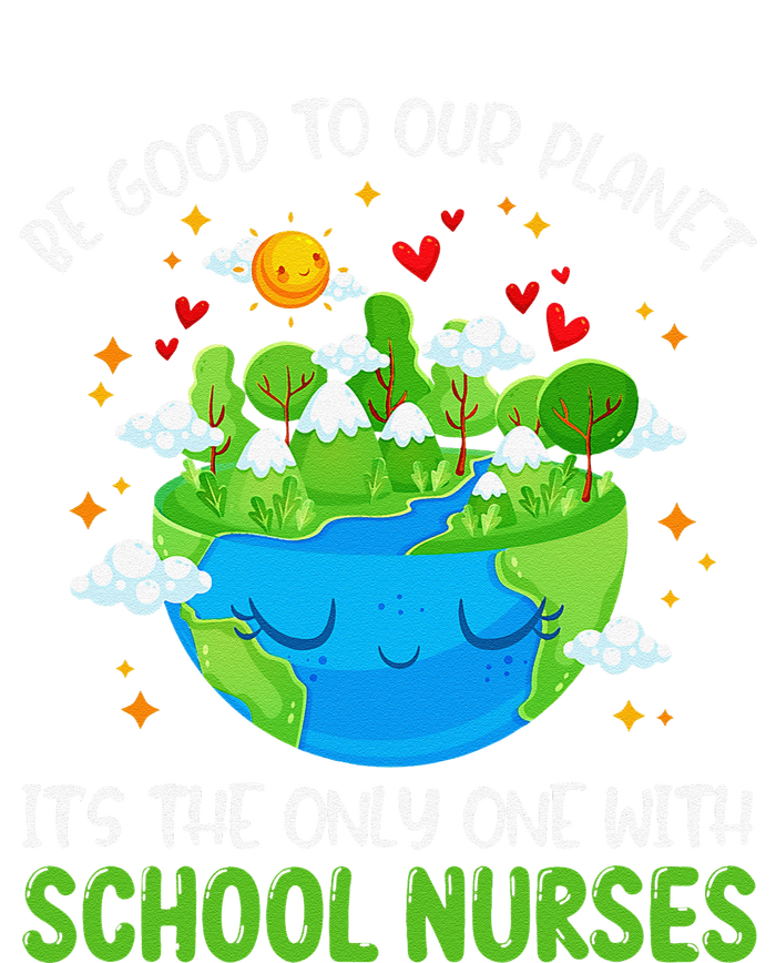 Be Good To Our Planet With School Nurses Earth Day Cooling Performance Crew T-Shirt