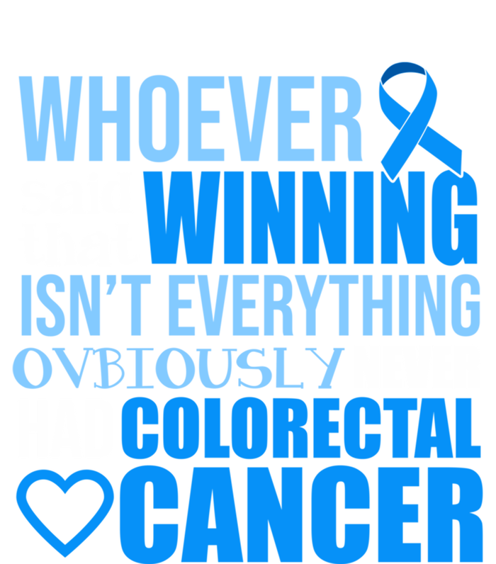 Colorectal Cancer Survivor Winning Crc Warrior Funny Gift T-Shirt