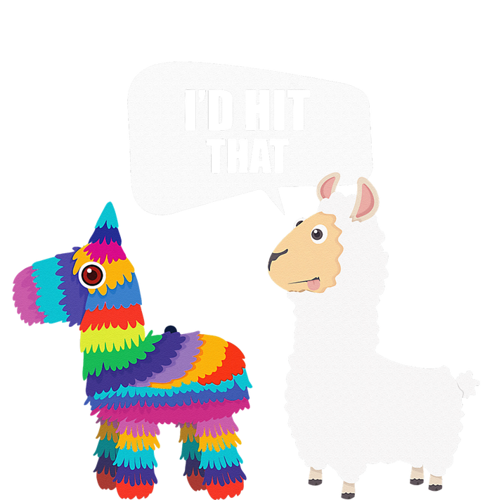 Llama Id Hit That Pinata Mexican Funny Cinco de Mayo Gift T-Shirt