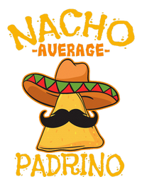 Nacho Average Padrino Godparent Godfather Cinco de Mayo T-Shirt