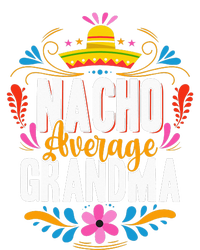 Nacho Average Grandma Cinco De Mayo Mexican Matching Family Tie-Dye T-Shirt