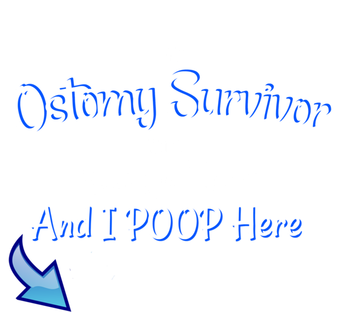 Funny Ostomy Survivor I Poop Here Stoma Bag Colon Cancer Gift T-Shirt