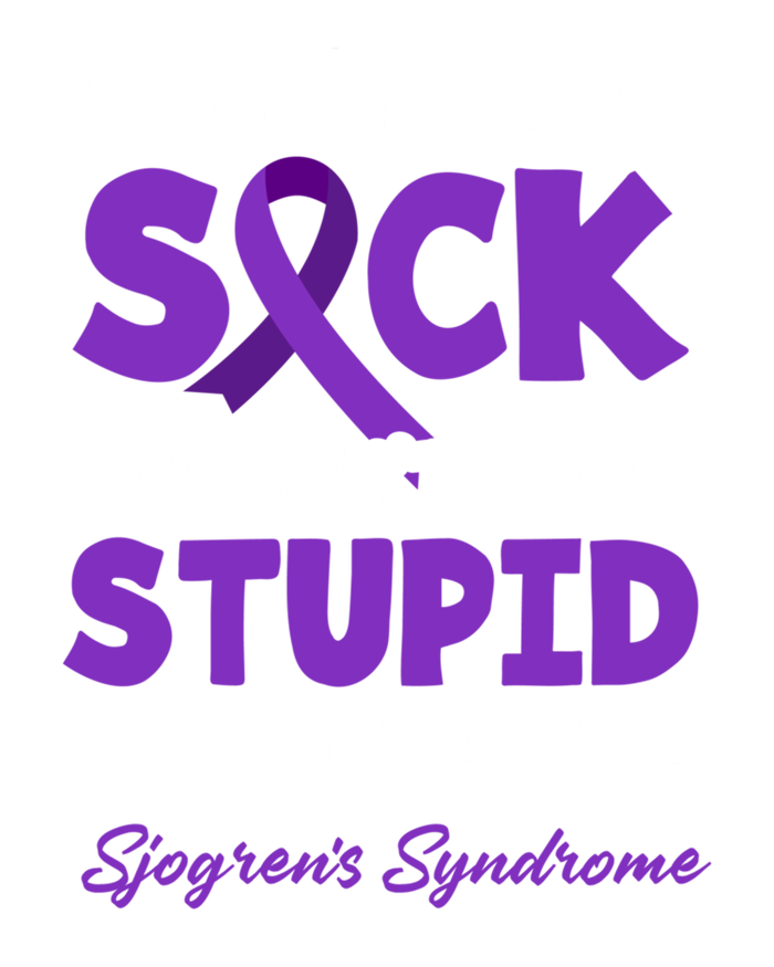 I Don't Look Sick You Don't Look Stupid Sjogren's Syndrome Great Gift Pom Pom 12in Knit Beanie