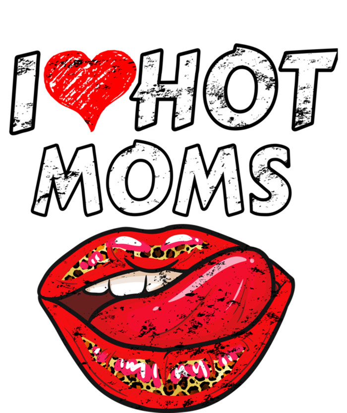 I Heart Hot Moms Funny Red Heart Love Moms Great Gift T-Shirt