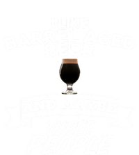 I Like Barrel Aged Beer And Maybe Three People Craft Beer Funny Gift Magnet