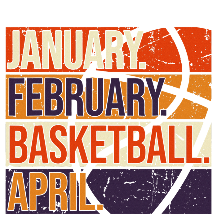 January February Basketball April, Basketball Team Lover Toddler Hoodie