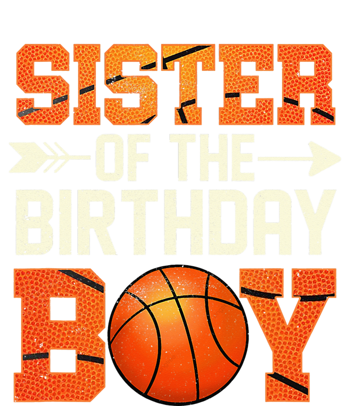 Sister Of The Birthday Basketball Mother Mom Funny T-Shirt