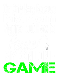 I Paused My Game To Be Here Gift Online Mom Wife Funny Gift Kids T-Shirt