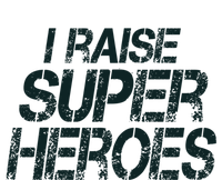 I Raise Super Heroes Proud Super Mom Super Dad Gift Women's T-Shirt