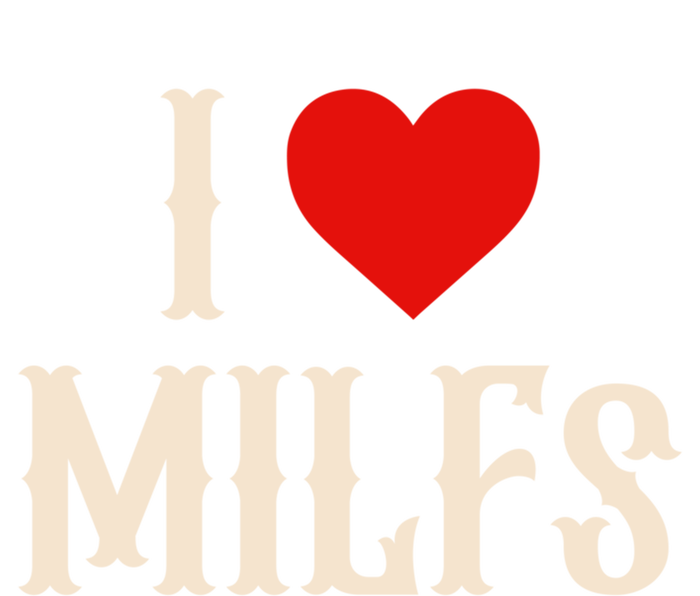 I Love My Hot Milfs Attractive Milfs Great Gift Ladies Essential Flowy Tank