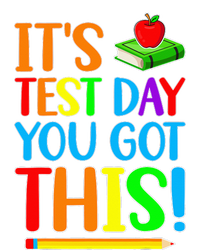 It's Test Day You Got This Funny Teacher Testing Day T-Shirt