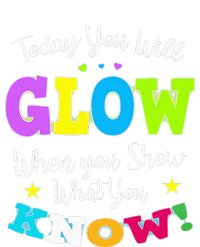 Today You Will Glow When You Show What You Know for Test Day Drawstring Bag