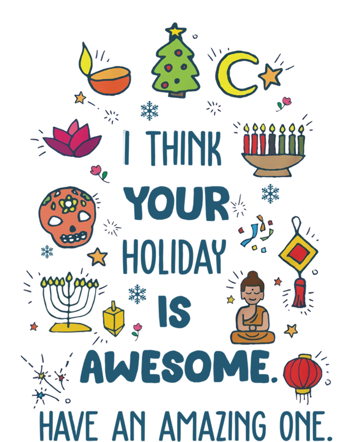 I Think Your Holiday Is Awesome Hanukkah Holiday Seasons Cute Gift Tall Hoodie