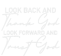 Look Back And Thank God Look Forward And Trust God Motivational Religious Quote Poster