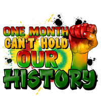 One Month Can't Hold Our History Juneteenth Women's T-Shirt