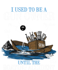 I Used To Be A Gun Owner Until The Boating Accident Gift Hoodie