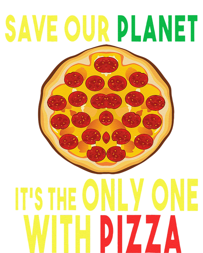 EarthDay Planet Gift Idea Save Planet One With Pizza T-Shirt