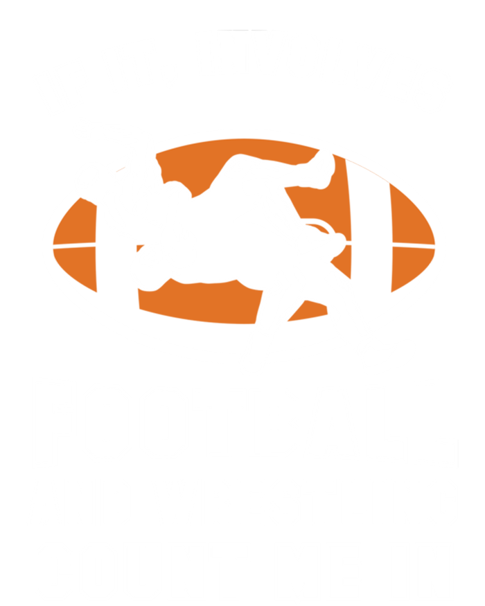 If It Involves Football And Wrestling Count Me In For Fans Cool Gift Mousepad