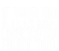 If Your Bullies Mine I Hope You Can Fight Too Vintage Gift Tall Sweatshirt