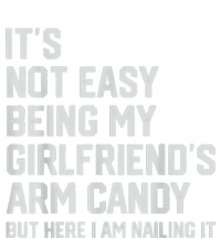 It's Not Easy Being My Girlfriend's Arm Candy Fathers Day Softstyle Adult Sport Polo