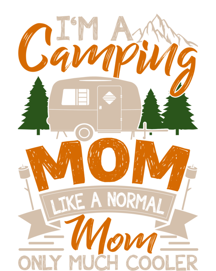 I'm A Camping Mom Like Normal Much Cooler Caravan Trailer Gift Tie-Dye Long Sleeve Shirt