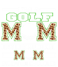 I'm A Golf Mom Funny Cool Mom Leopard For Mothers Day Great Gift T-Shirt