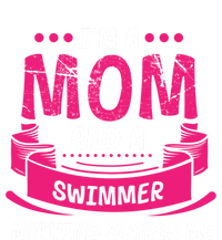 I'm A Mom And Swimmer Nothing Scares Me Swimming Funny Gift T-Shirt