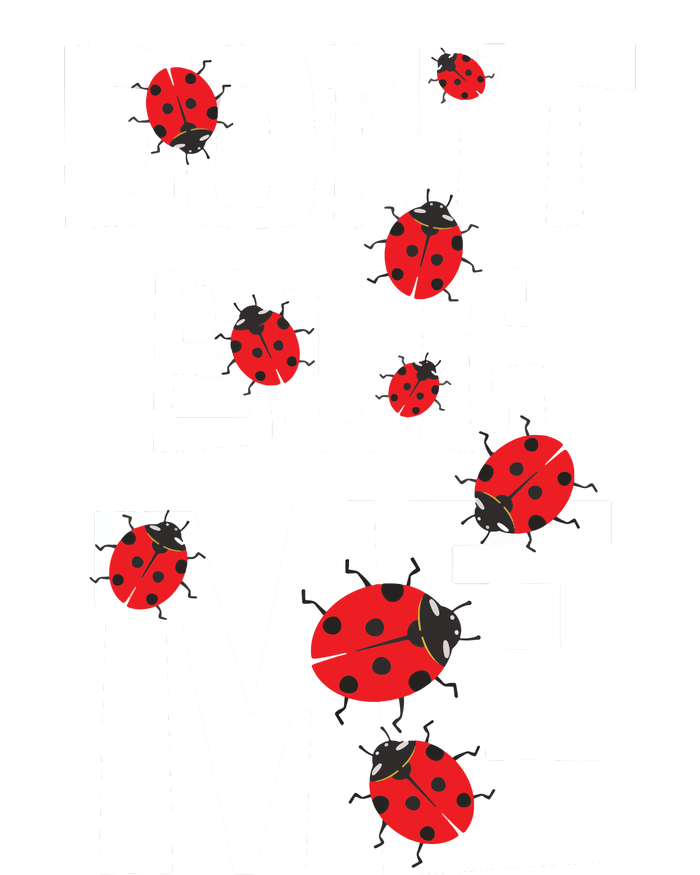 Don't Bug Me Entomophile Entomology Zoology Ladybug Kids Long Sleeve Shirt