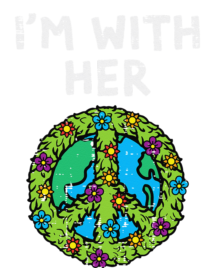 Im With Her Peace Symbol Sign Flowers Cool Earth Day Hippie T-Shirt