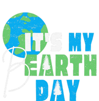 It's My Earth Day Birthday April 22nd Environmental Advocate T-Shirt