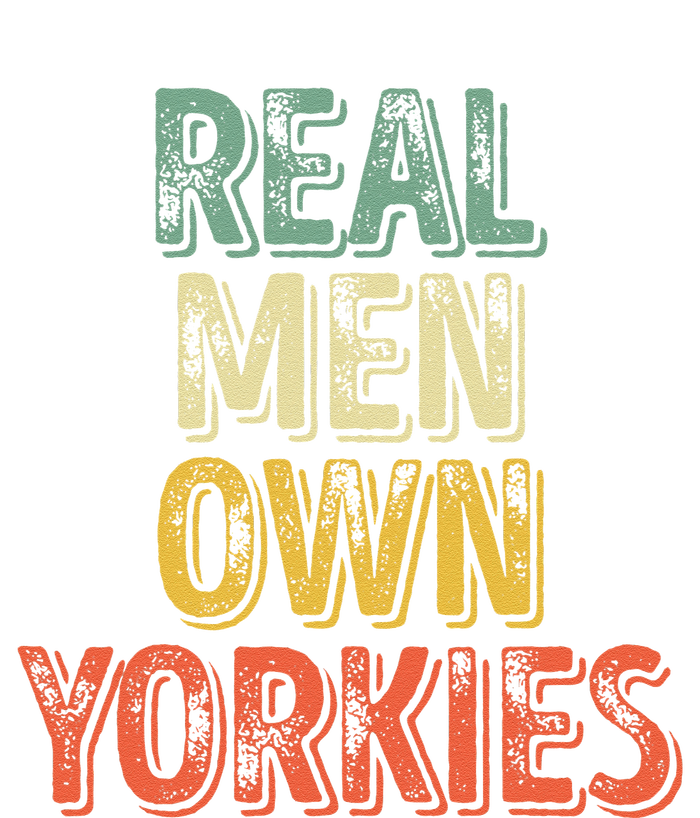 Father's Day Yorkie Dad Real Own Yorkies T-Shirt