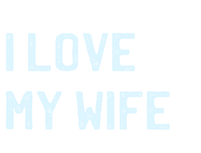 Ice Fishing Love My Wife Funny Fisher Gift Cute Gift Toddler Hoodie