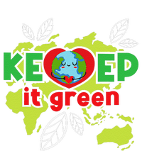 Keep It Green Environmental Protection Earth Day Climate T-Shirt