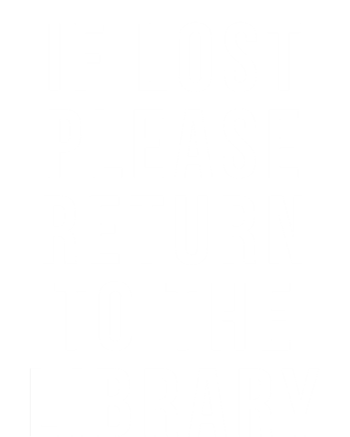 If Lost Please Return To The Library Funny Librarian Gift Women's T-Shirt