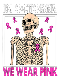 In October We Wear Pink Skeleton Ribbon Breast Cancer Gift T-Shirt