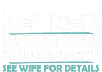 Funny Retired Under New Management Retirement Dad T-Shirt