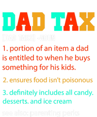 Dad Tax Funny Dad Tax Definition Father's Day T-Shirt