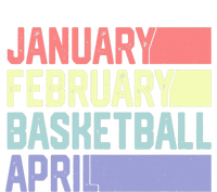 January February Basketball April Funny Retro Cooling Performance Crew T-Shirt