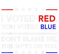 I Voted Red You Voted Blue Don't Blame Me Funny Political Tank Top