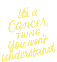 It's A Cancer Thing You Wouldn't Understand Gift Cancer Zodiac Cute Gift T-Shirt