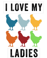 Funny Chicken I Love My Ladies, Funny Backyard Chickens Ladies Long Sleeve Shirt